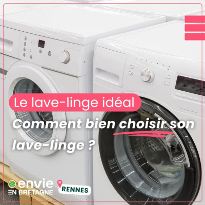 Comment bien choisir son lave-linge ?